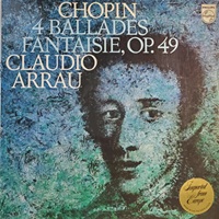 Philips : Arrau - Chopin Ballades, Fantasie
